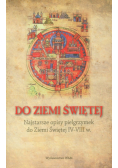 Do Ziemi Świętej
