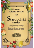 Staropolski smalec Sekrety polskiej kuchni