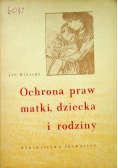 Ochrona praw matki dziecka i rodziny