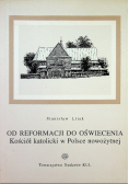 Od reformacji do oświecenia Kościół katolicki w Polsce nowożytnej