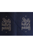 Straty kultury polskiej Tom 1 i 2 1945 r.