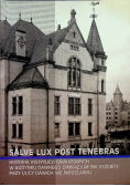 Salve lux post tenebras