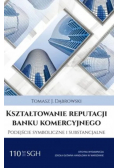 Reputacji Banku Komercyjnego Podejście Symboliczne