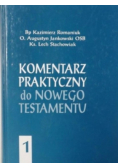Komentarz praktyczny do Nowego Testamentu Tom 1