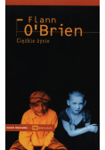 Ciężkie życie