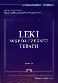 Chwalibogowska-Podlewska Alicja - Leki współczesnej terapii