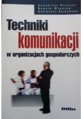 Techniki kounikacji w organizacjach gospodarczych