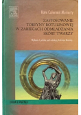 Zastosowanie toksyny botulinowej w zabiegach odmładzania skóry twarzy