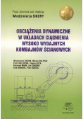 Obciążenia dynamiczne w układach ciągnienia wysoko wydajnych kombajnów ścianowych