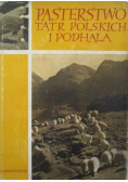 Pasterstwo Tatr Polskich i Podhala