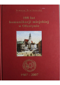 100 lat komunikacji miejskiej w Olsztynie 1907 - 2007