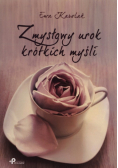 Karolak Ewa - Zmysłowy urok krótkich myśli