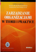 Zarządzanie organizacjami w teorii i praktyce