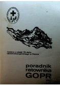 Poradnik ratownika GOPR Tom I