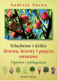 Szlachetne i dzikie drzewa, krzewy i pnącza owocowe