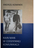 Rain Man w codziennej komunikacji