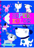 Superkolor. Kolorowanka dla dzieci