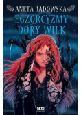 Heksalogia o Dorze Wilk Egzorcyzmy Dory Wilk