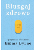 Bluzgaj zdrowo