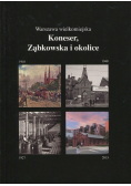 Warszawa wielkomiejska Koneser Ząbkowska i okolice