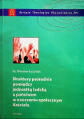 Struktury pośrednie pomiędzy jednostką ludzką a państwem w nauczaniu społecznym Kościoła