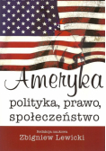 Ameryka Polityka, prawo, społeczeństwo