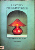 Lektury Polonistyczne Tom I
