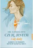Czuję  jestem i idę dalej