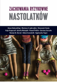 Zachowania ryzykowne nastolatków