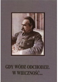 Gdy wódz odchodził w wieczność