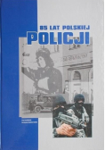 85 lat polskiej policji