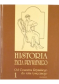 Historia życia prywatnego Tom 1