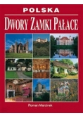 Dwory. Zamki. Pałace.