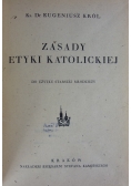 Zasady etyki katolickiej, 1945 r.