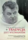 Tradycja jest wyzwaniem