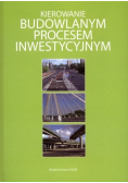 Kierowanie budowlanym procesem inwestycyjnym