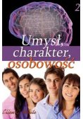 Umysł charakter osobowość Część 2
