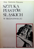 Sztuka Piastów Śląskich w średniowieczu