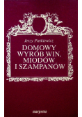 Domowy wyrób win miodów i szampanów