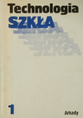 Technologia szkła Tom I