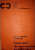Spycharki Maszynoznawstwo specjalistyczne