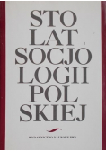 Sto lat socjologii polskiej