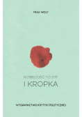 Kobiecość to syf i kropka