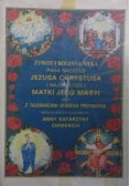 Żywot i bolesna męka Pana Naszego Jezusa Chrystusa i Najświętszej Matki Jego Maryi, Tom 1