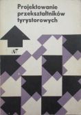 Projektowanie przekształtników tyrystorowych
