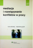 Mediacja i rozwiązywanie konfliktów w pracy