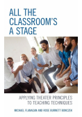 All the Classroom's a Stage