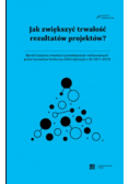 Jak zwiększyć trwałość rezultatów projektów