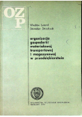 Organizacja gospodarki materiałowej transportowej i magazynowej