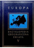 Encyklopedia geograficzna świata Tom V Europa